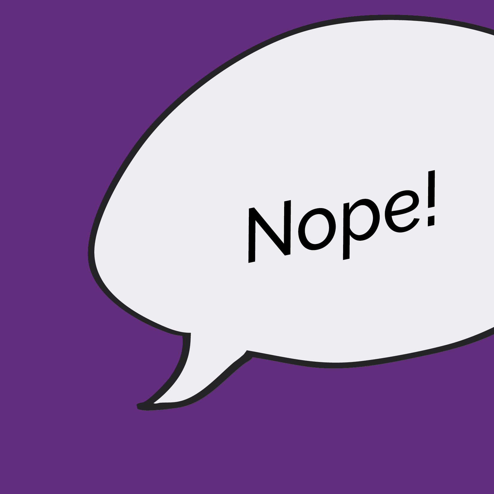 Nope!