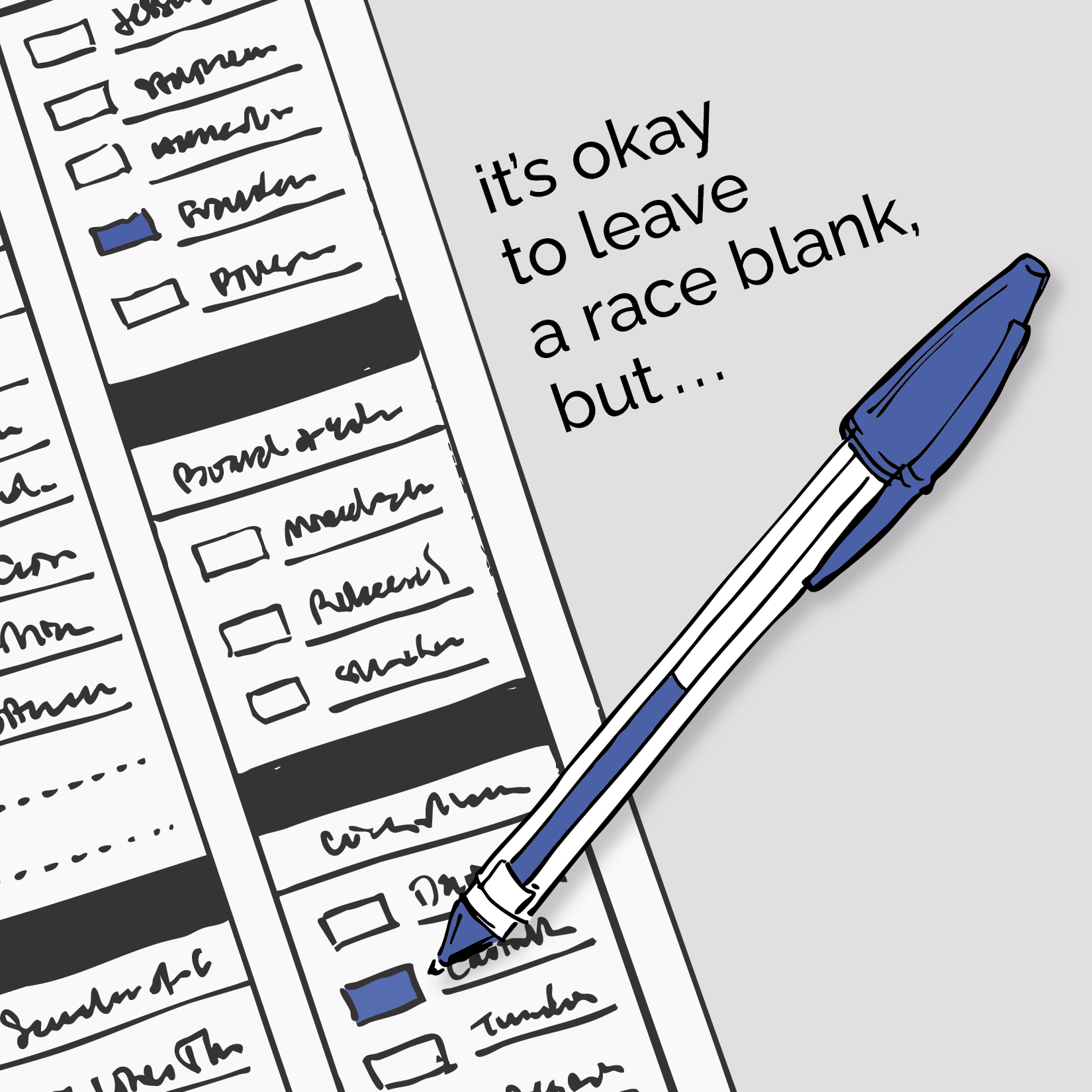 It's okay to leave a race blank, but...