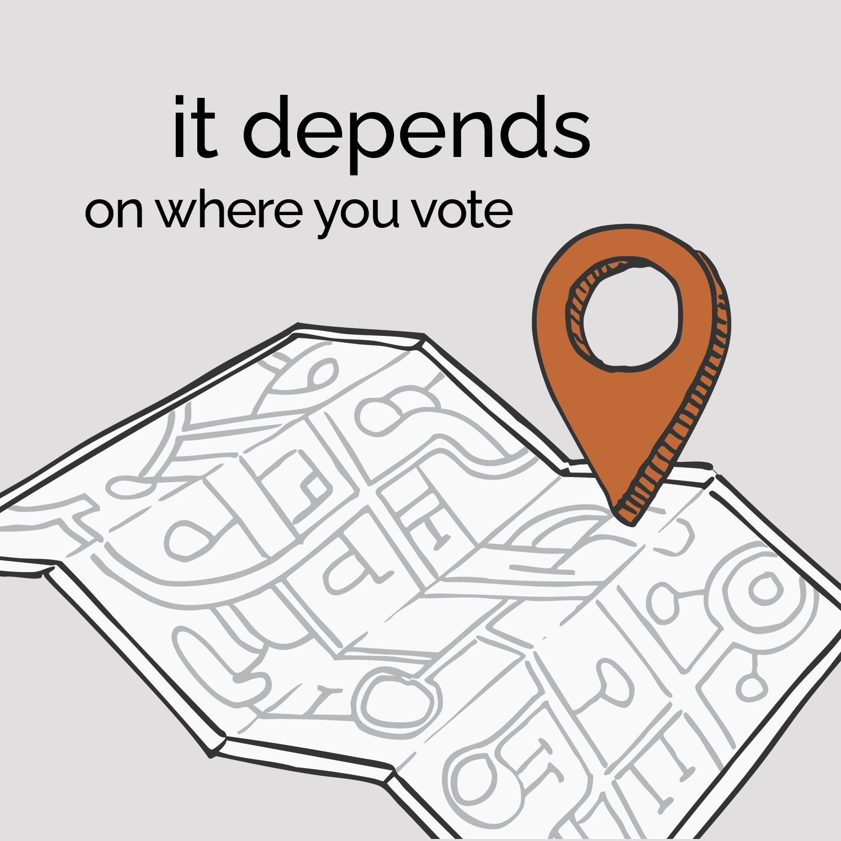 it depends on where you vote
